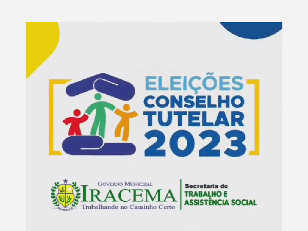 ELEIÇÃO DO CONSELHO TUTELAR DO MUNICIPIO DE IRACEMA